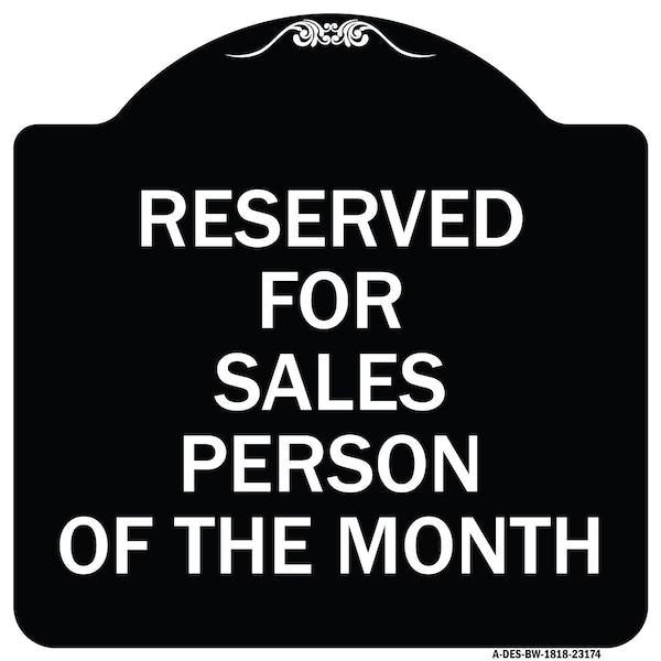 Reserved for Salesperson of Month Heavy-Gauge Aluminum Architectural Sign, 18" x 18", BW-1818-23174